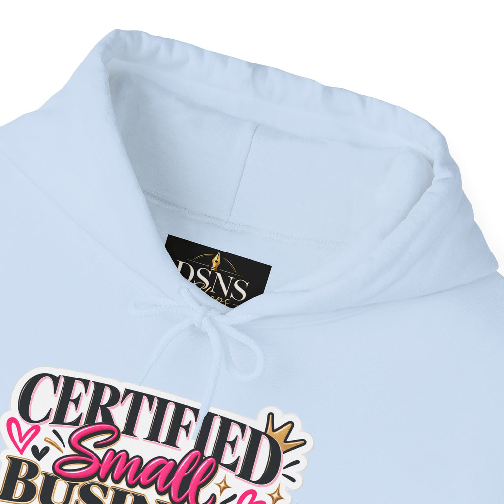 Certified Small Business Baddie Hoodie — Bold Women Entrepreneur Graphic Sweatshirt