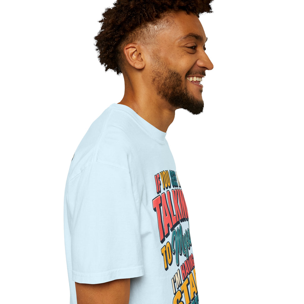 Funny Staff Meeting T-Shirt — “If You See Me Talking to Myself” Colorful Typography Graphic Tee