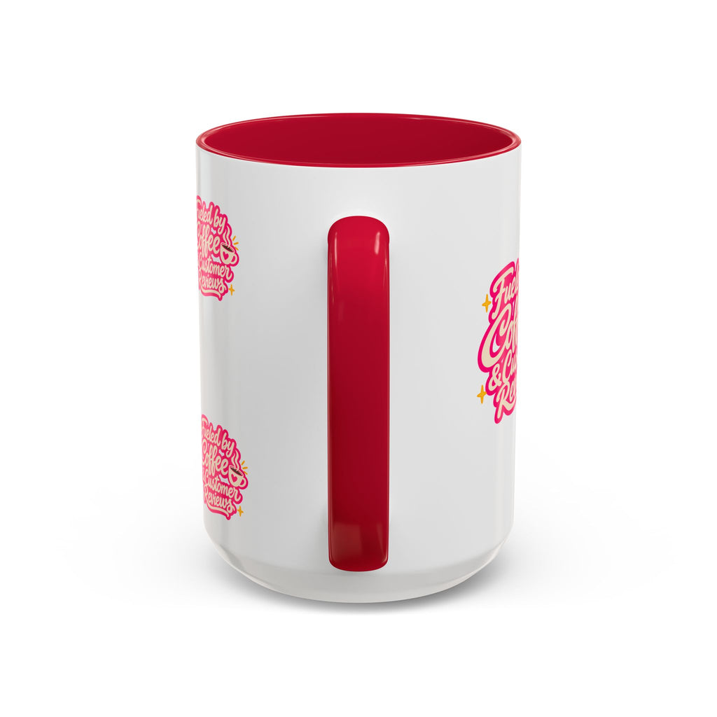Fueled by Coffee & Customer Reviews Accent Mug — Small-Business Owner Coffee Cup