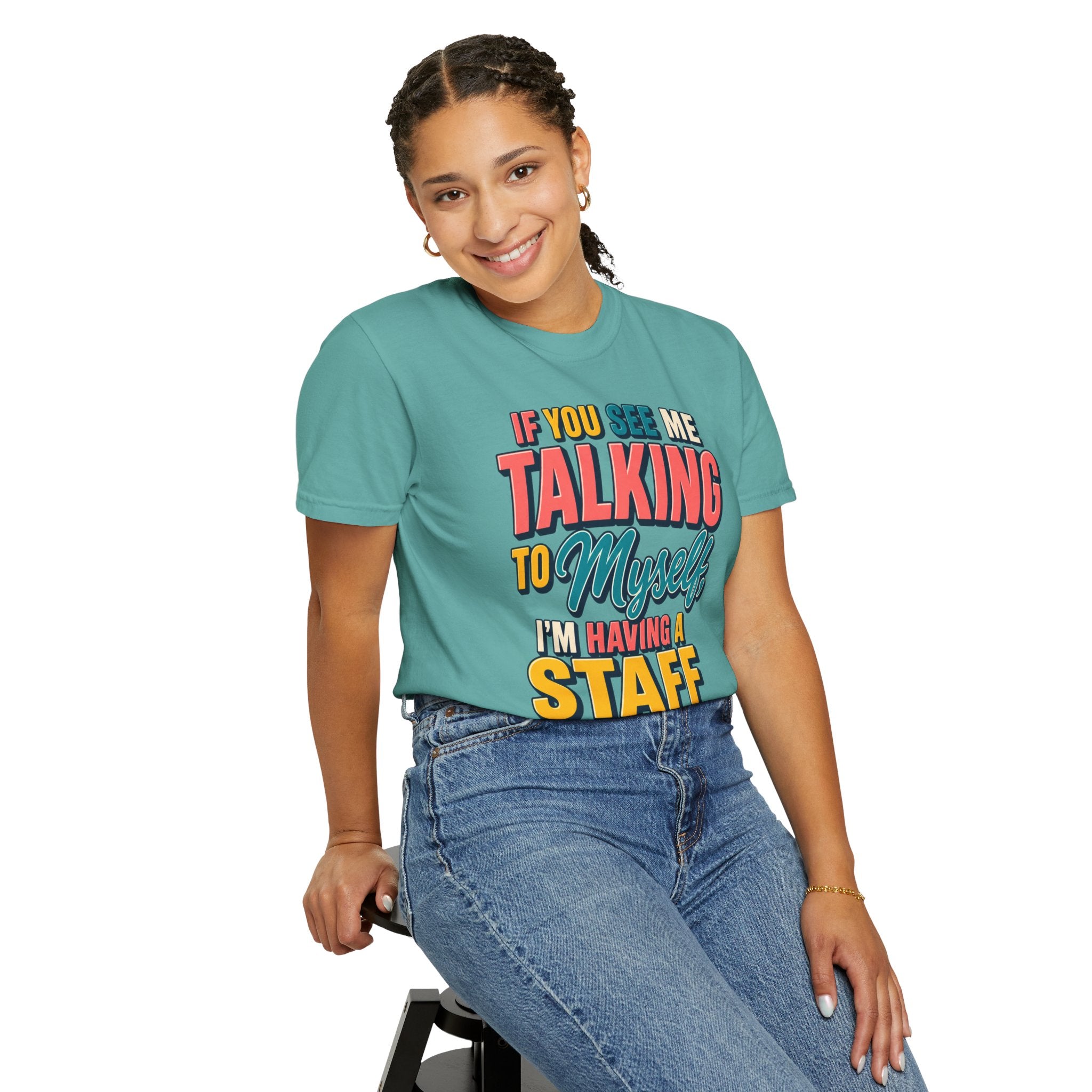 Funny Staff Meeting T-Shirt — “If You See Me Talking to Myself” Colorful Typography Graphic Tee