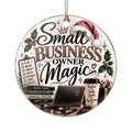 Small Business Owner Magic Ceramic Ornament – Entrepreneur Christmas Gift