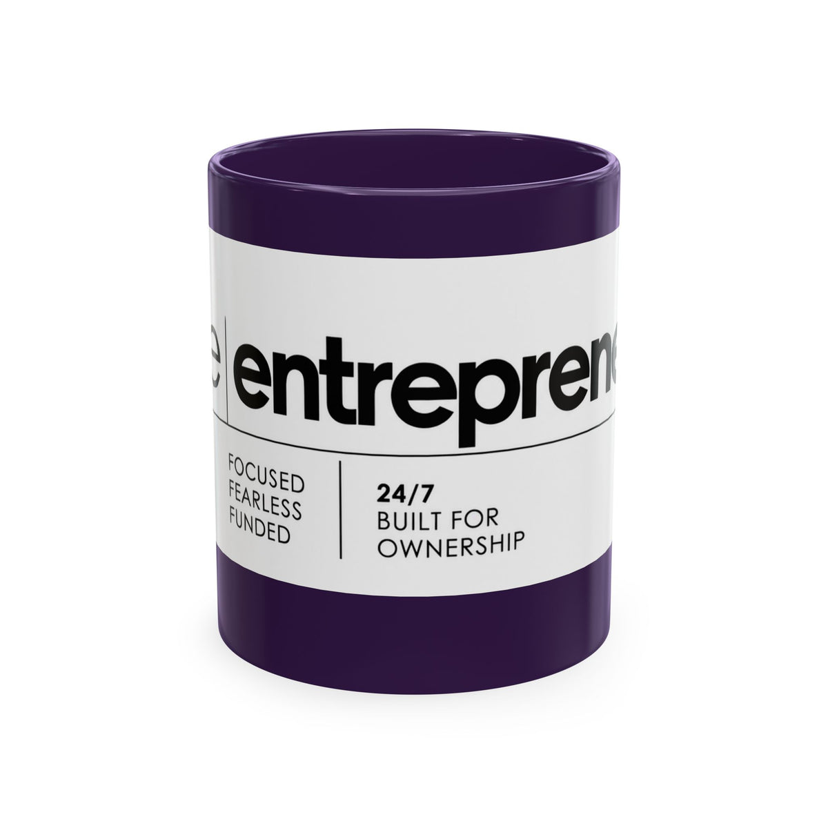 The Entrepreneur 24/7 Ceramic Mug — Focused, Fearless, Funded Business Owner Coffee Cup