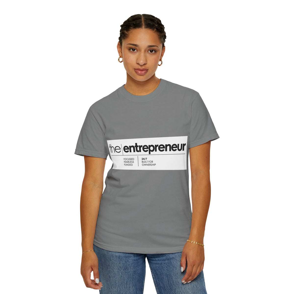 The Entrepreneur Garment-Dyed T-Shirt — Focused, Fearless, Funded Business Owner Tee