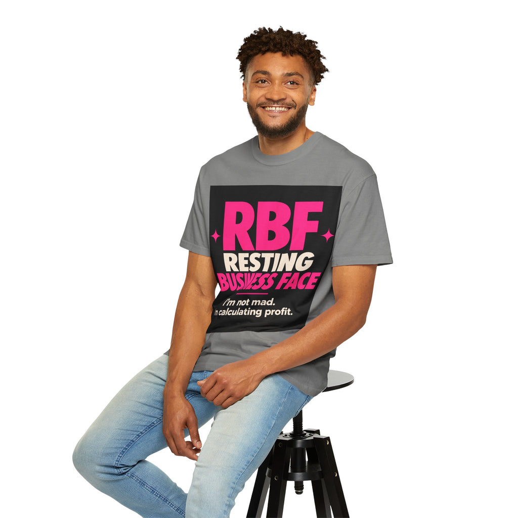 RBF Resting Business Face T-Shirt — I'm Not Mad, I'm Calculating Profit