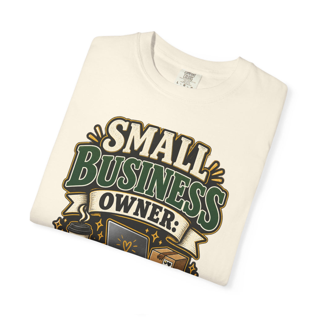 Small Business Owner Funny T-Shirt — “Because One Job Wasn’t Stressful Enough” Graphic Tee