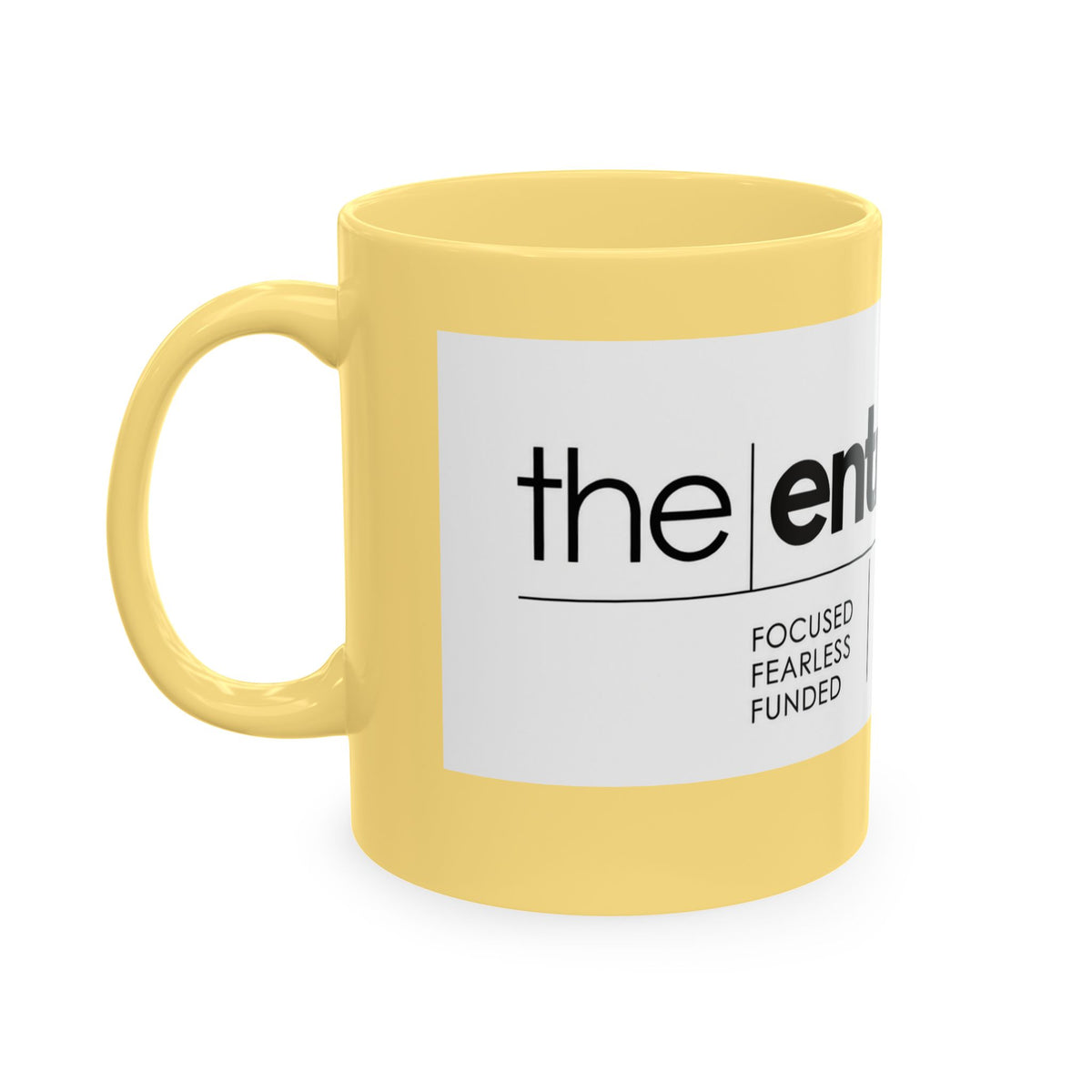 The Entrepreneur 24/7 Ceramic Mug — Focused, Fearless, Funded Business Owner Coffee Cup