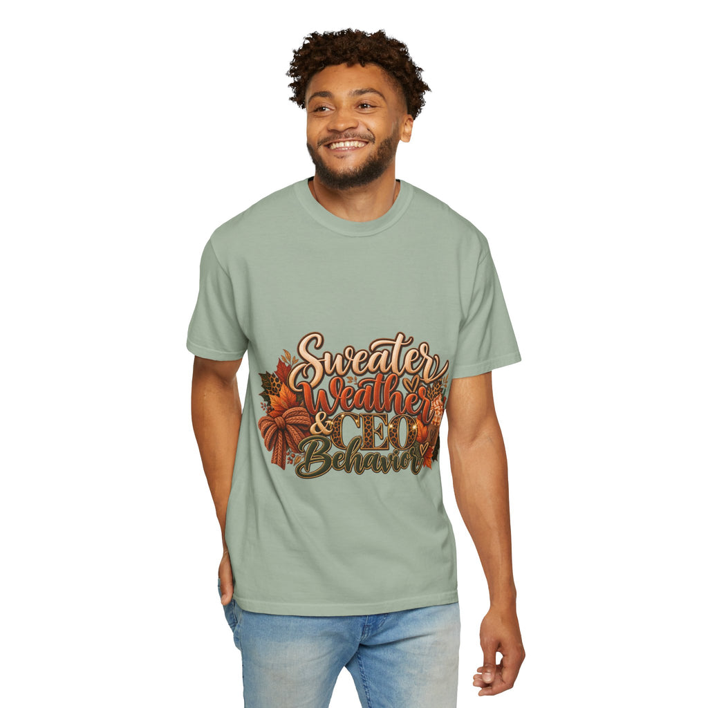 Sweater Weather & CEO Behavior T-Shirt