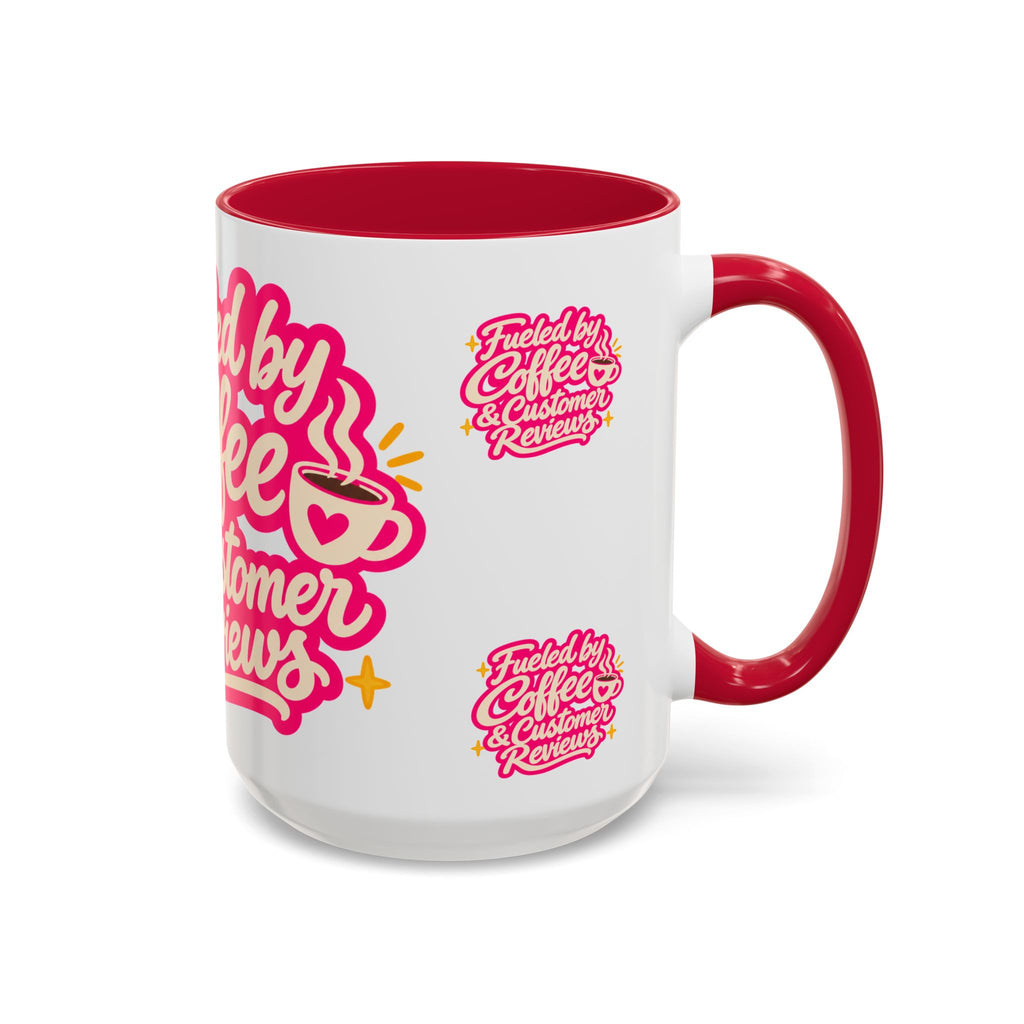 Fueled by Coffee & Customer Reviews Accent Mug — Small-Business Owner Coffee Cup