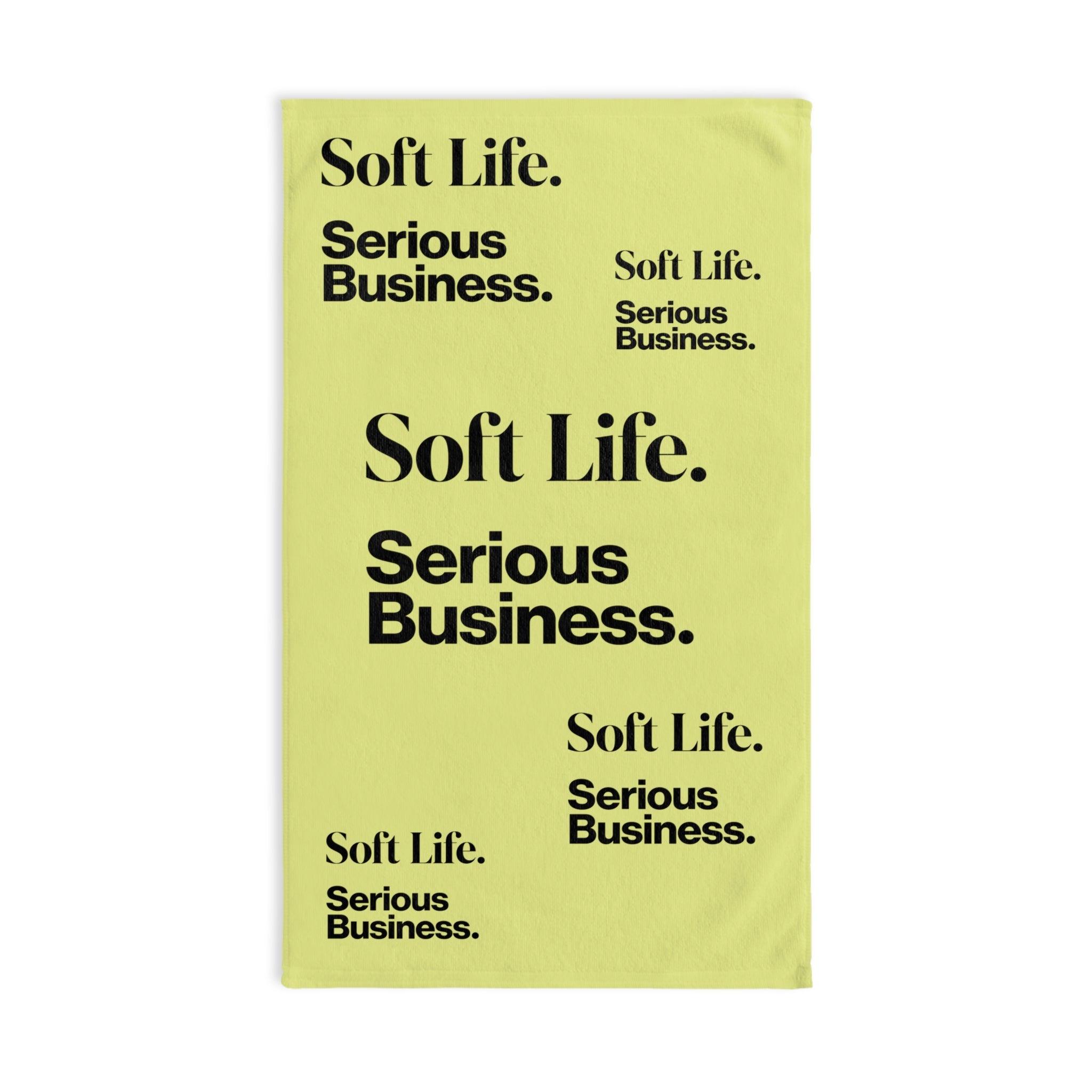 Soft Life. Serious Business. Pastel Yellow Hand Towel — Bold Minimal Text Pattern
