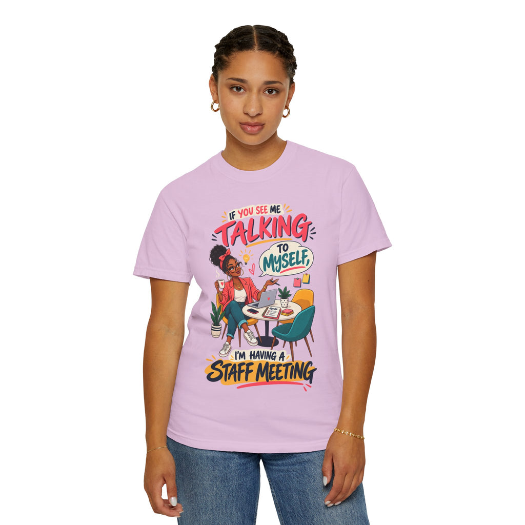 Funny Small Business Owner T-Shirt — “If You See Me Talking to Myself” Staff Meeting Graphic Tee
