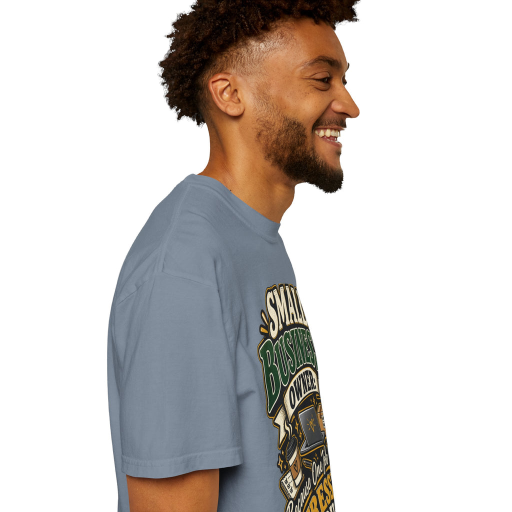 Small Business Owner Funny T-Shirt — “Because One Job Wasn’t Stressful Enough” Graphic Tee