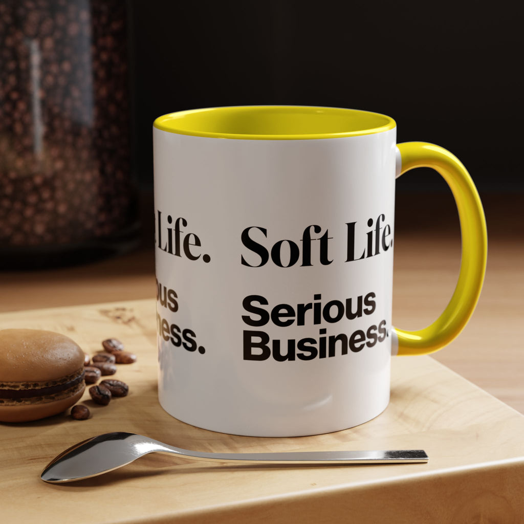 Soft Life. Serious Business. Accent Mug — Entrepreneur & Business Owner Coffee Cup