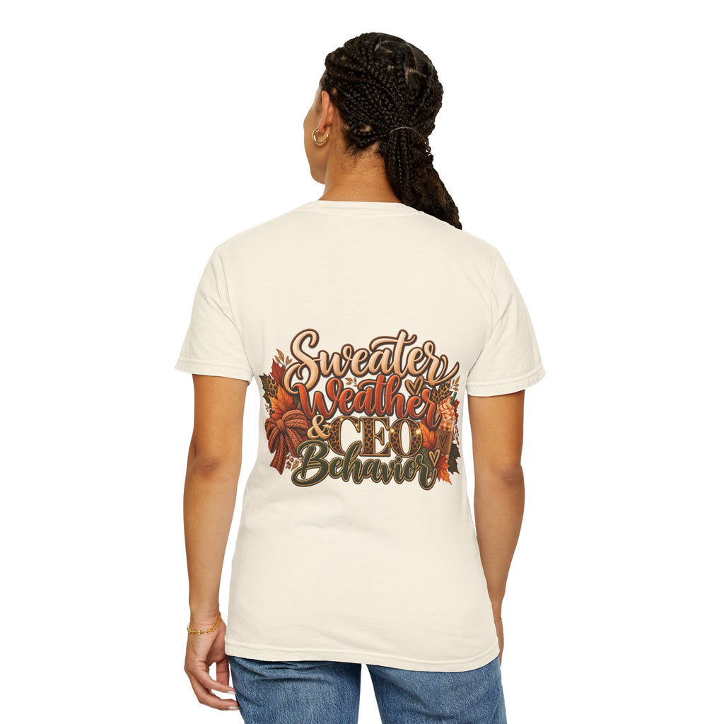 Sweater Weather & CEO Behavior T-Shirt