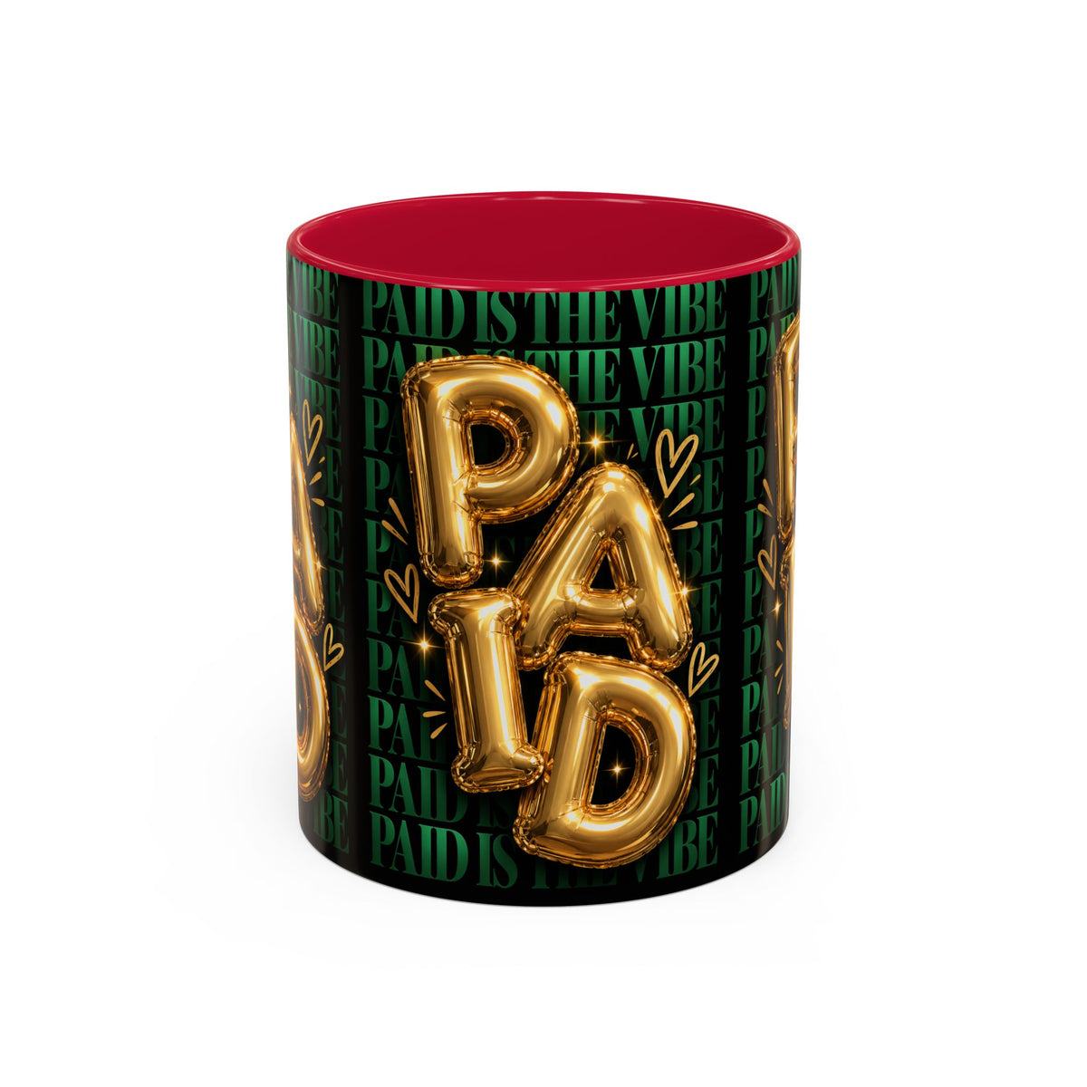 Paid Is the Vibe Mug — Gold Balloon Entrepreneur Accent Coffee Cup