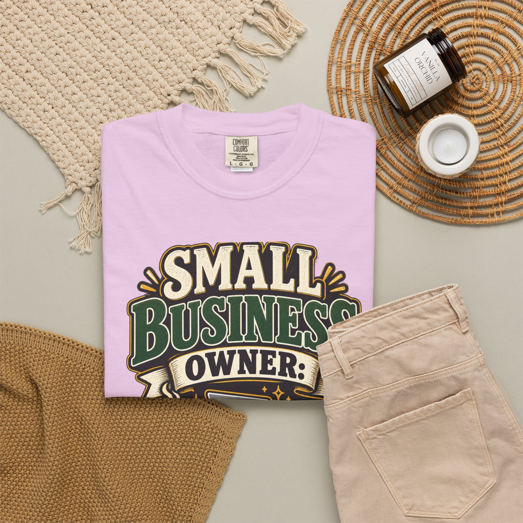 Small Business Owner Funny T-Shirt — “Because One Job Wasn’t Stressful Enough” Graphic Tee