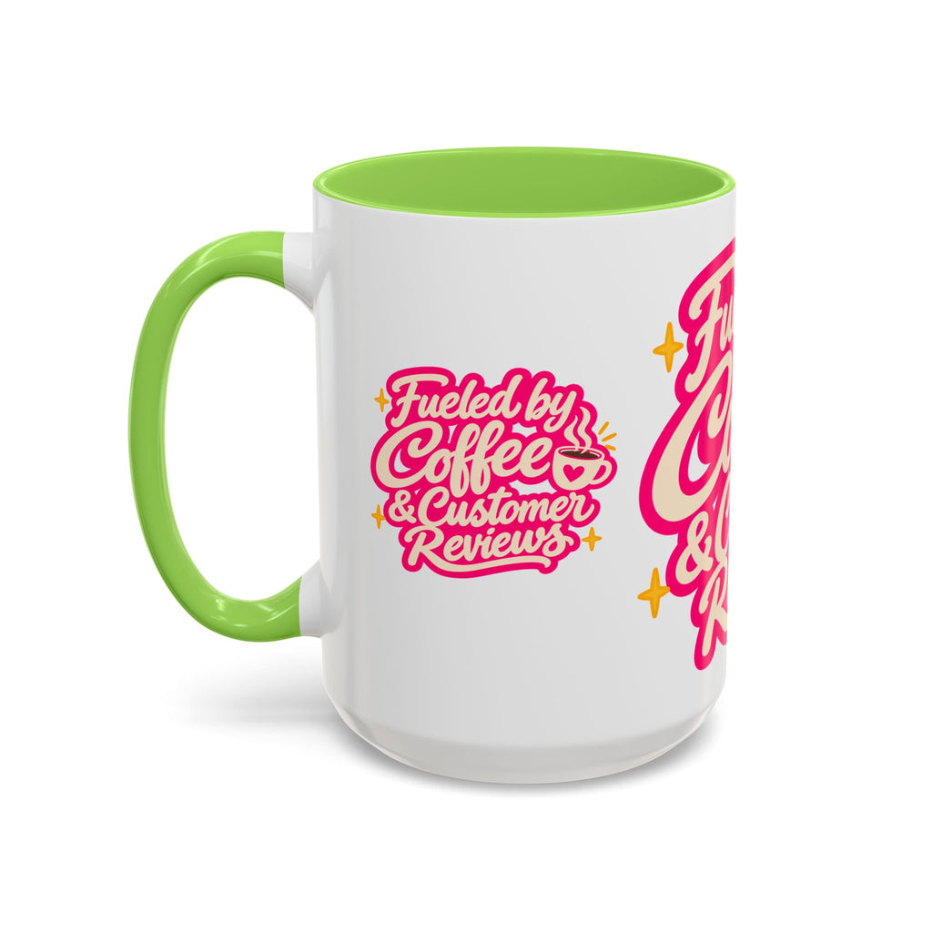 Fueled by Coffee & Customer Reviews Accent Mug — Small-Business Owner Coffee Cup
