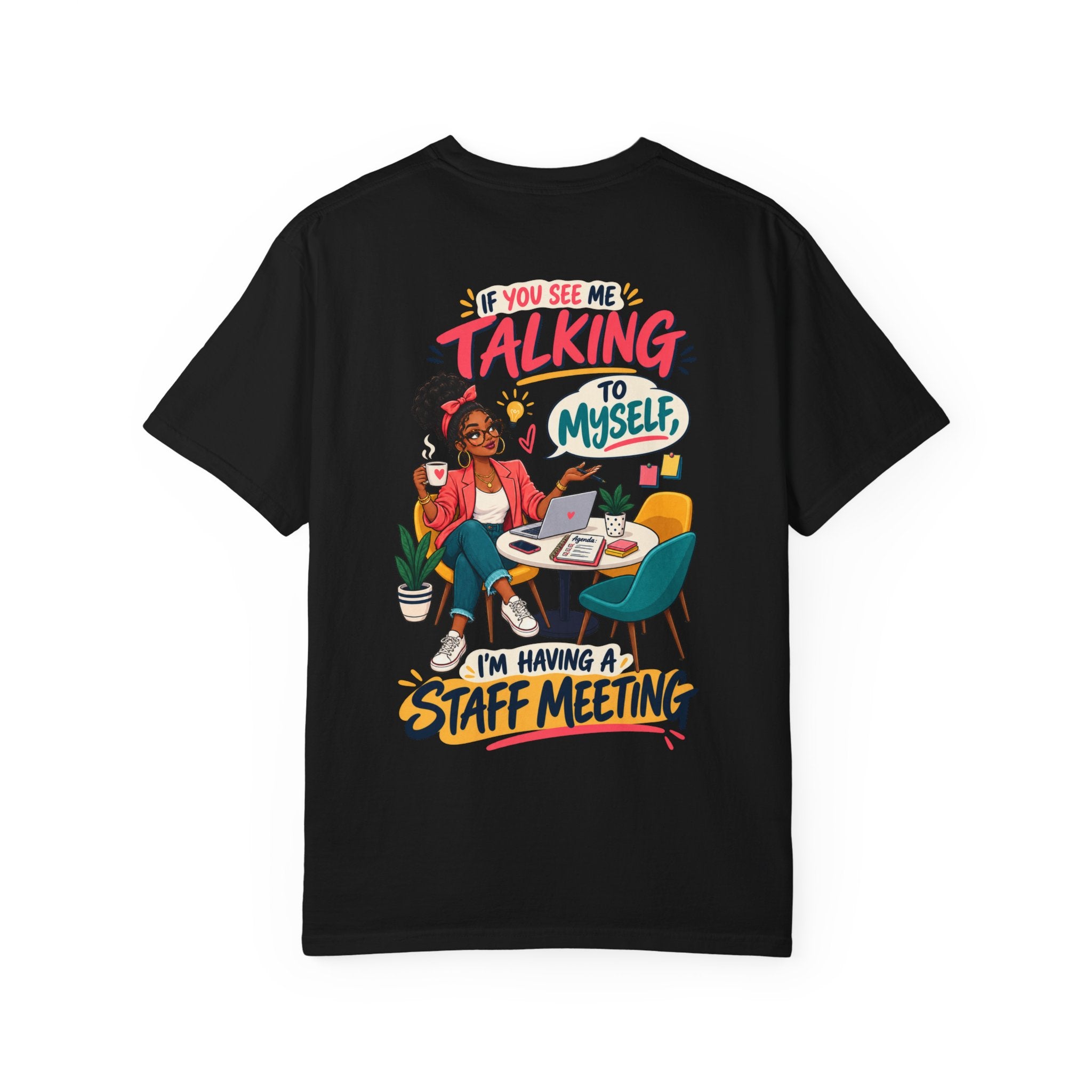 Funny Small Business Owner T-Shirt — “If You See Me Talking to Myself” Staff Meeting Graphic Tee