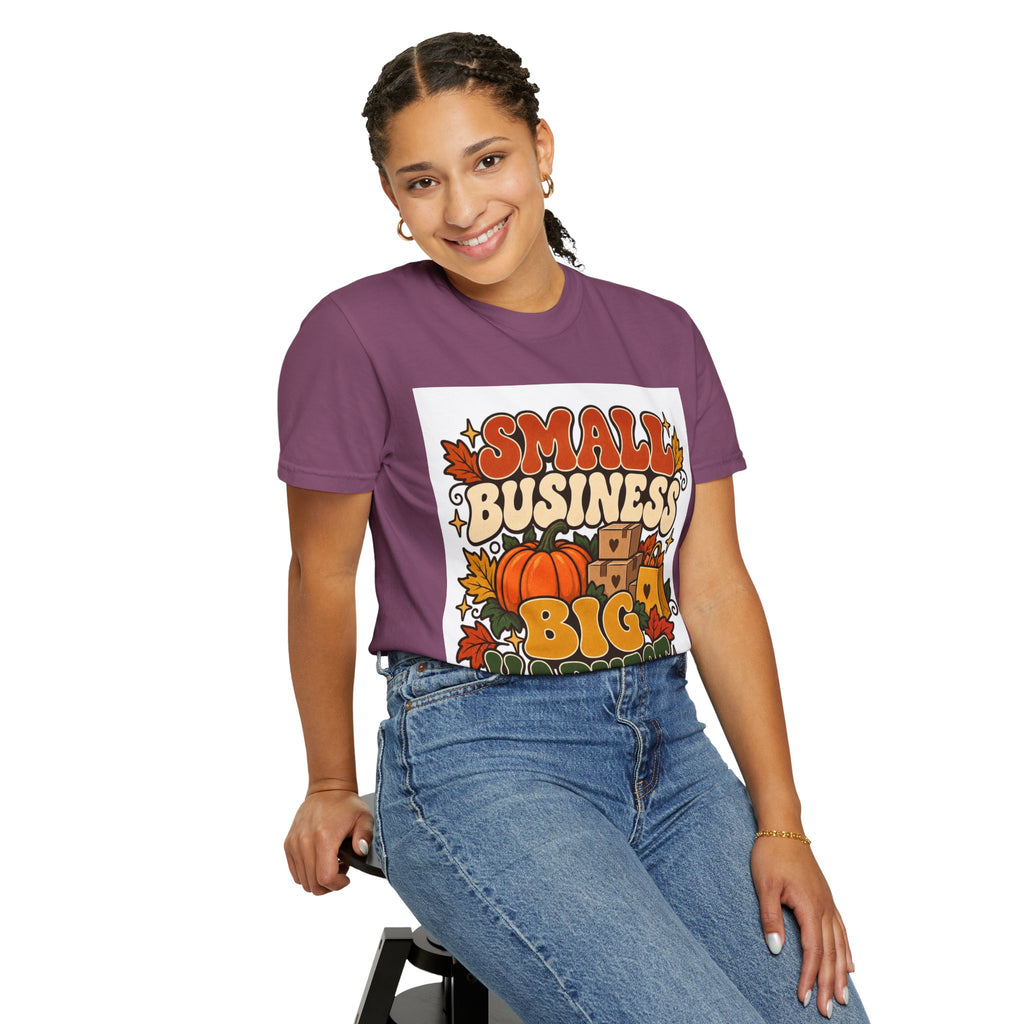 Small Business Big Harvest T-Shirt — Fall Entrepreneur Garment-Dyed Tee