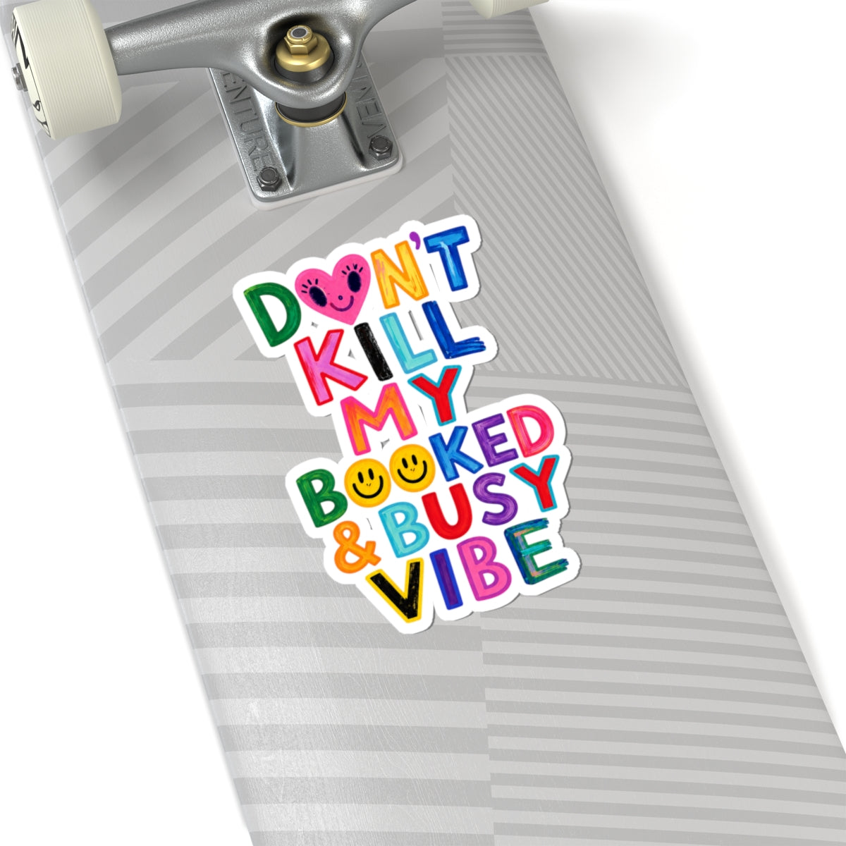 Don’t Kill My Booked & Busy Vibe Kiss-Cut Sticker