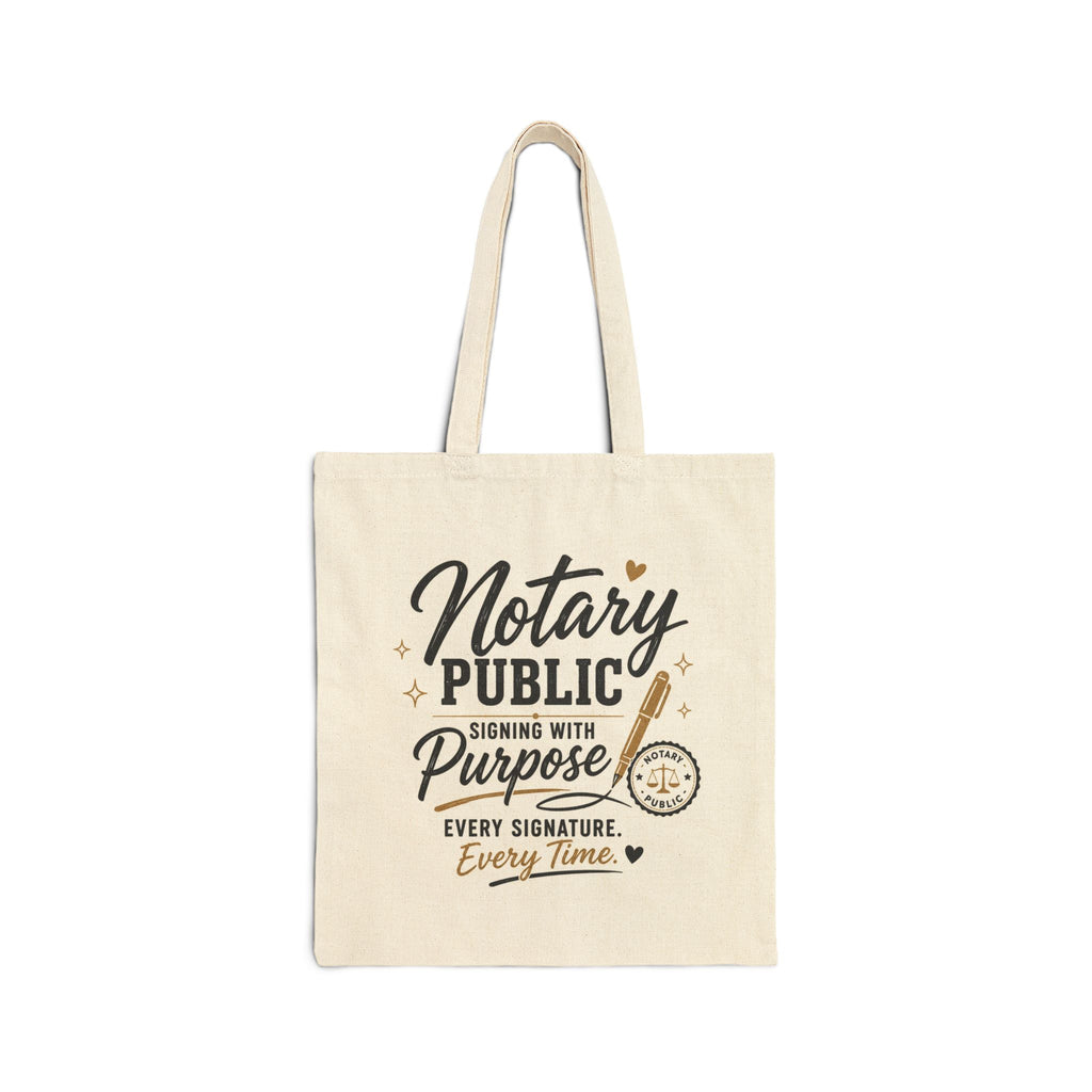 Notary Public “Signing With Purpose” Cotton Canvas Tote Bag