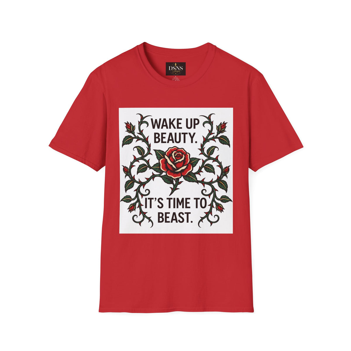 Wake Up Beauty, It’s Time to Beast Tee — Rose & Thorn Graphic Shirt