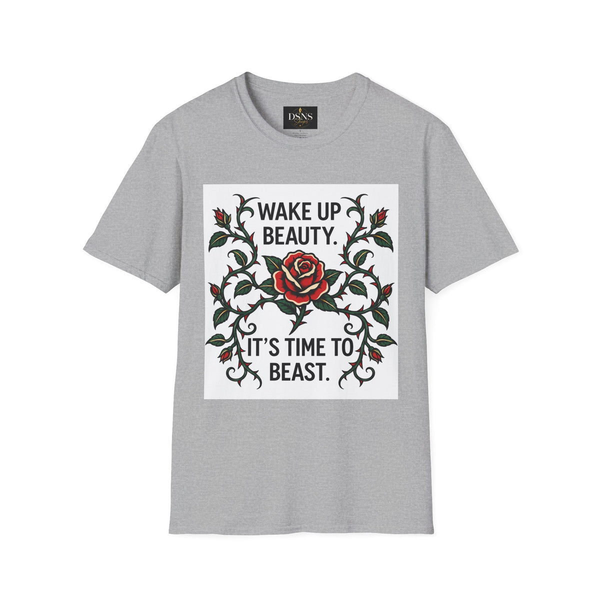 Wake Up Beauty, It’s Time to Beast Tee — Rose & Thorn Graphic Shirt