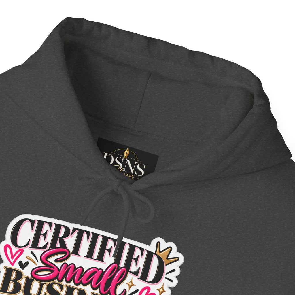 Certified Small Business Baddie Hoodie — Bold Women Entrepreneur Graphic Sweatshirt