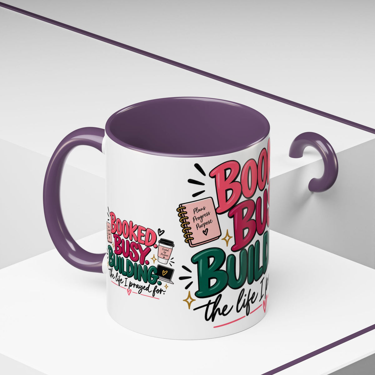 Booked. Busy. Building. Ceramic Mug — “The Life I Prayed For” Entrepreneur Coffee Cup