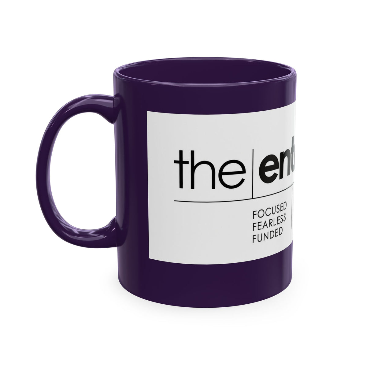 The Entrepreneur 24/7 Ceramic Mug — Focused, Fearless, Funded Business Owner Coffee Cup
