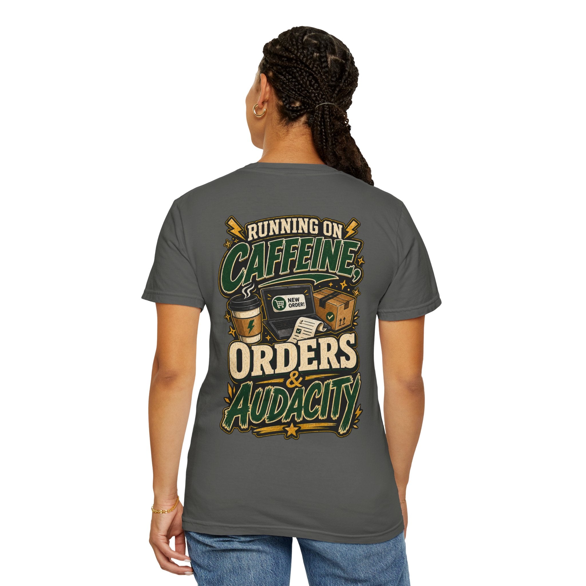 Funny Small Business Owner T-Shirt — “Running on Caffeine, Orders & Audacity” Graphic Tee