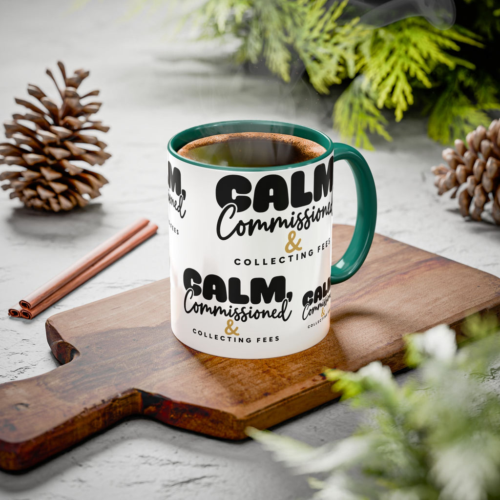 Calm, Commissioned & Collecting Fees Accent Coffee Mug — Notary Public Gift
