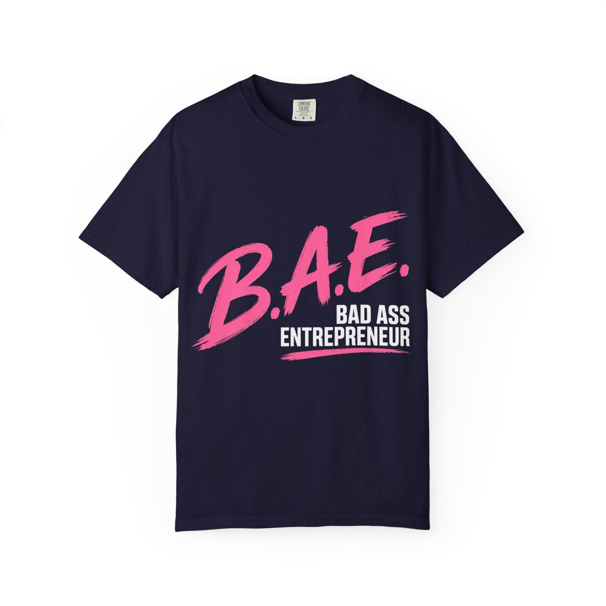 B.A.E. Bad Ass Entrepreneur Graphic Tee | Bold Business Owner Shirt
