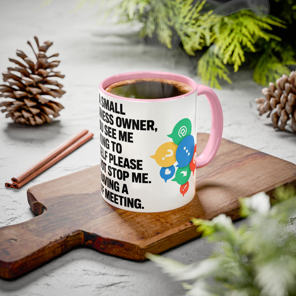 Small Business Owner Staff Meeting Mug — Funny Entrepreneur Coffee Cup