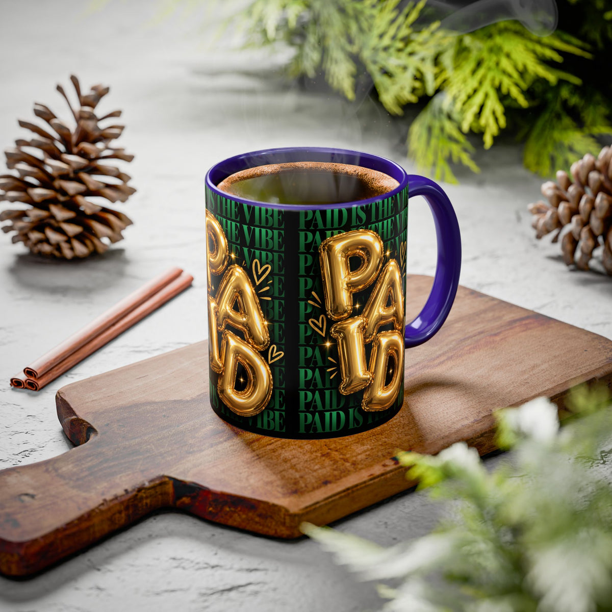Paid Is the Vibe Mug — Gold Balloon Entrepreneur Accent Coffee Cup
