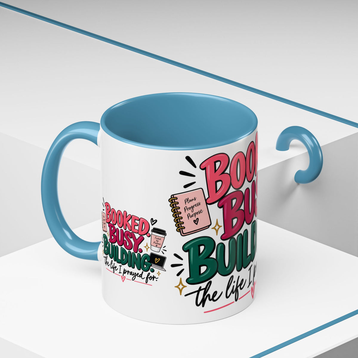 Booked. Busy. Building. Ceramic Mug — “The Life I Prayed For” Entrepreneur Coffee Cup