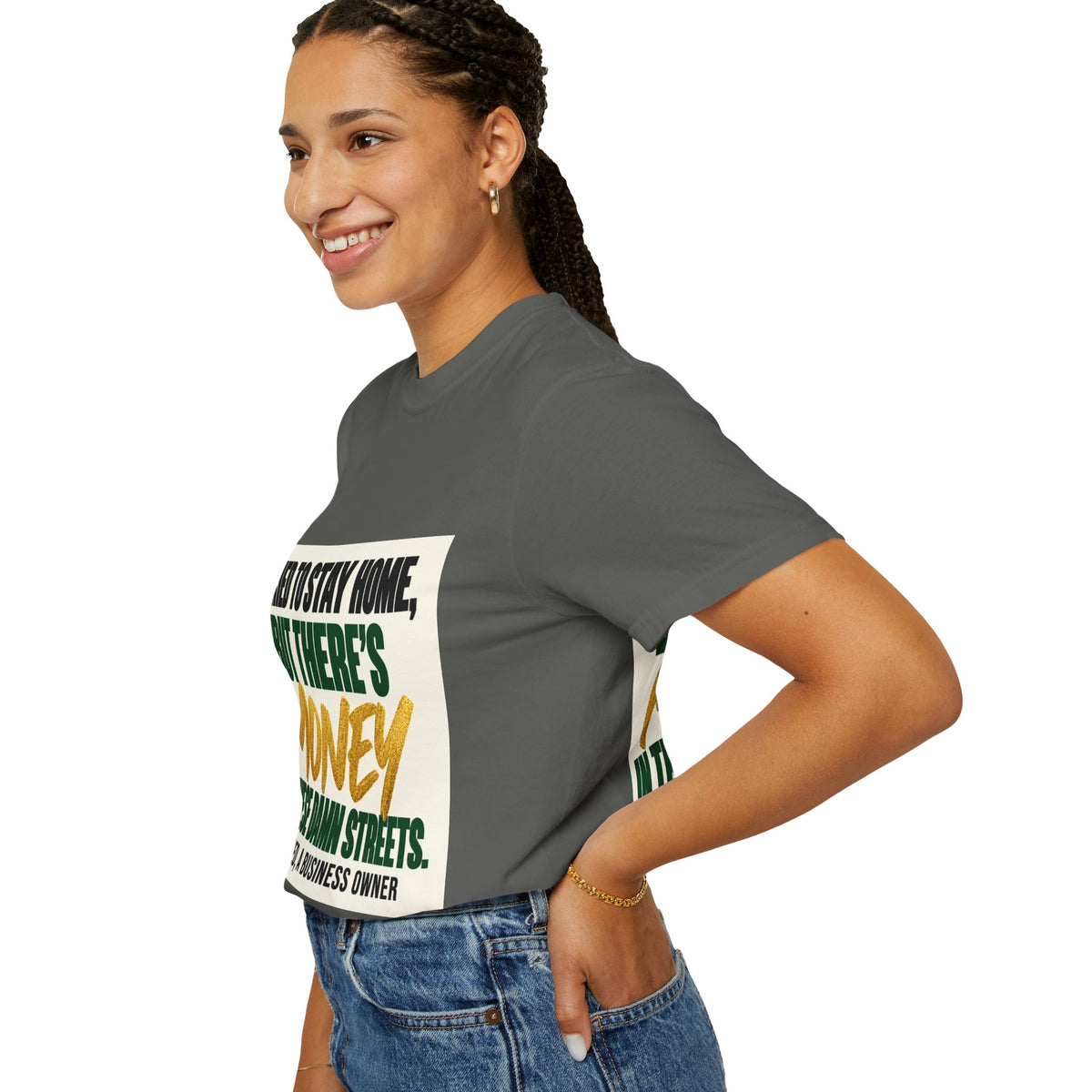 Money in These Damn Streets T-Shirt — Funny Small-Business Owner Tee