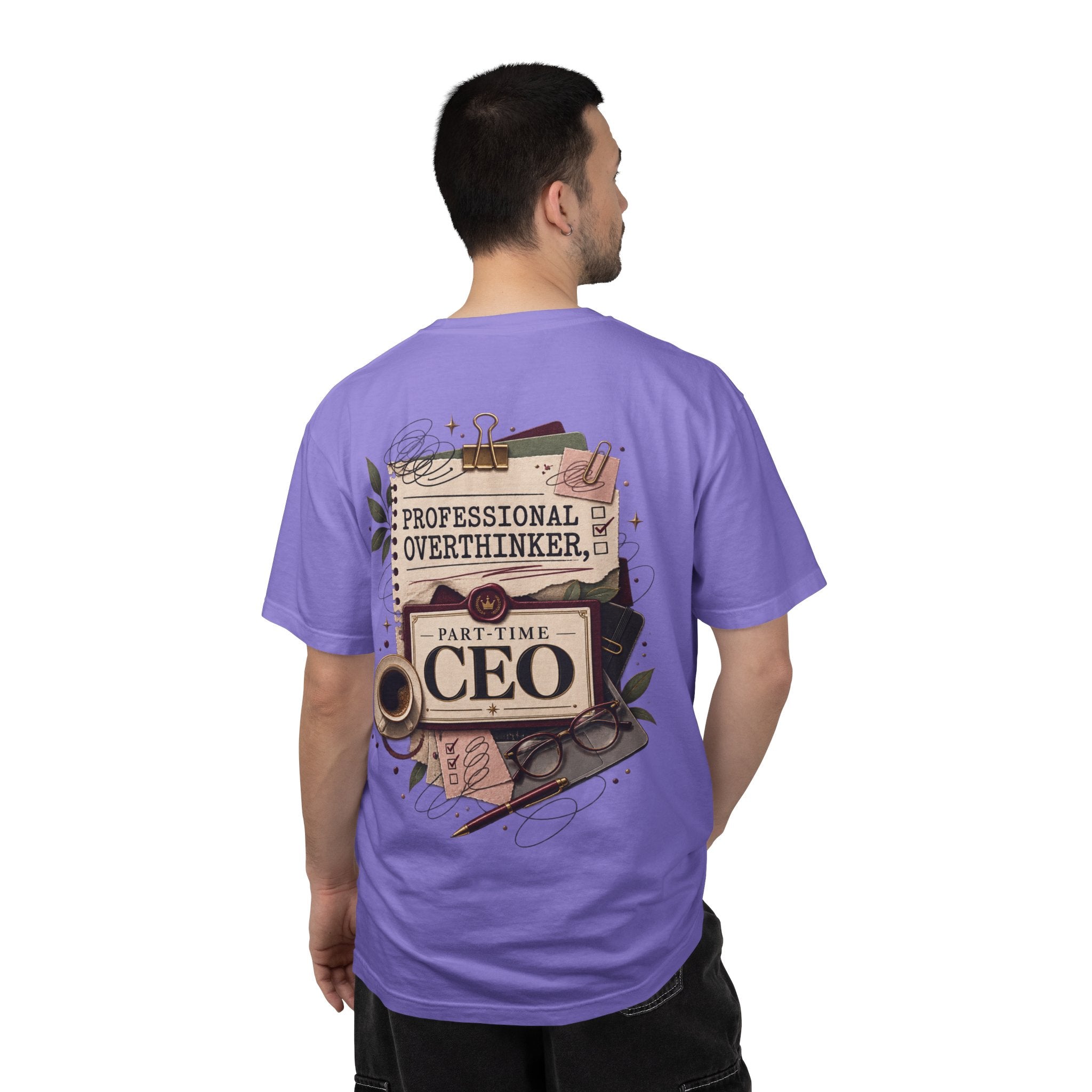Professional Overthinker Part-Time CEO T-Shirt | Funny Small Business Owner Graphic Tee | Entrepreneur Gift | Garment-Dyed Shirt