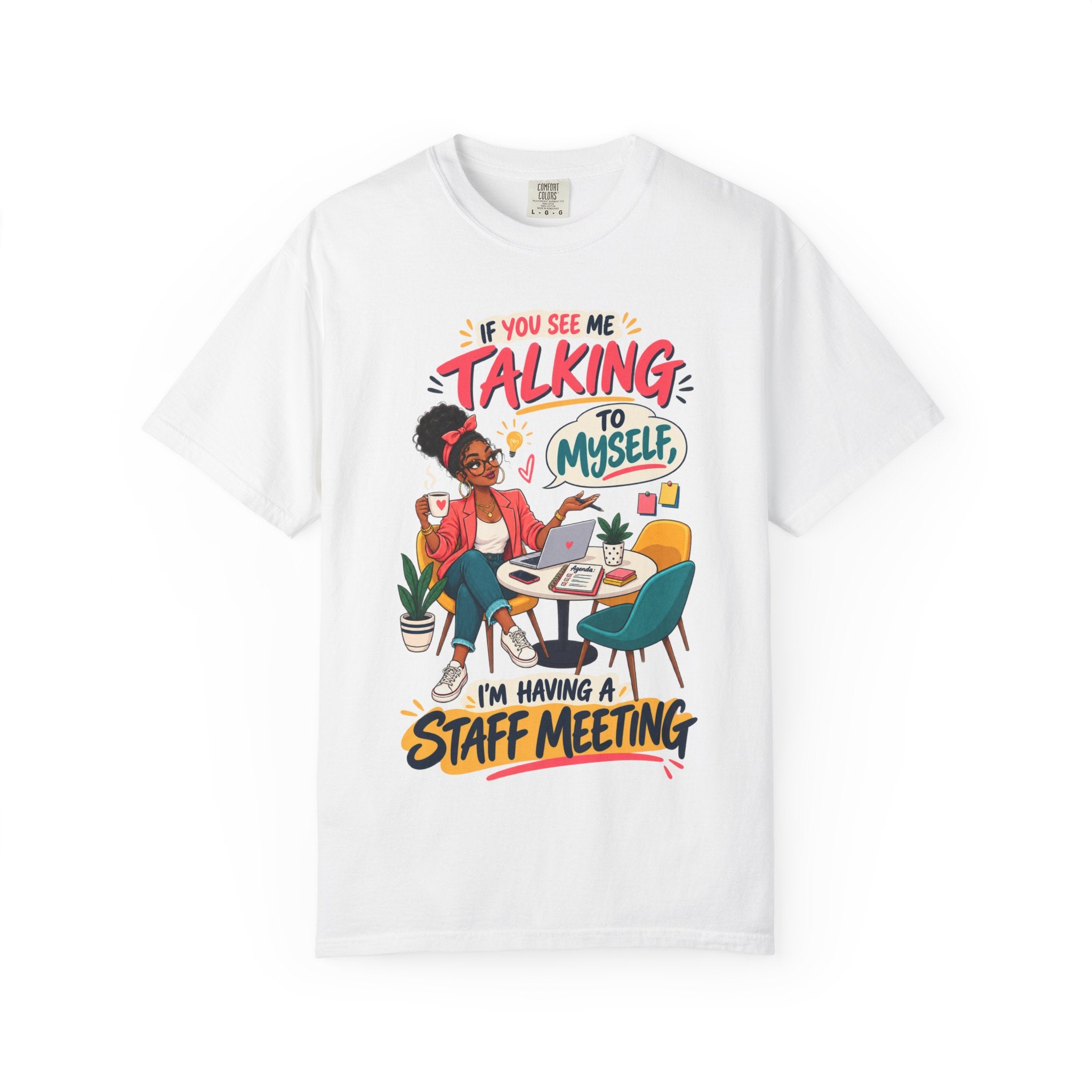Funny Small Business Owner T-Shirt — “If You See Me Talking to Myself” Staff Meeting Graphic Tee