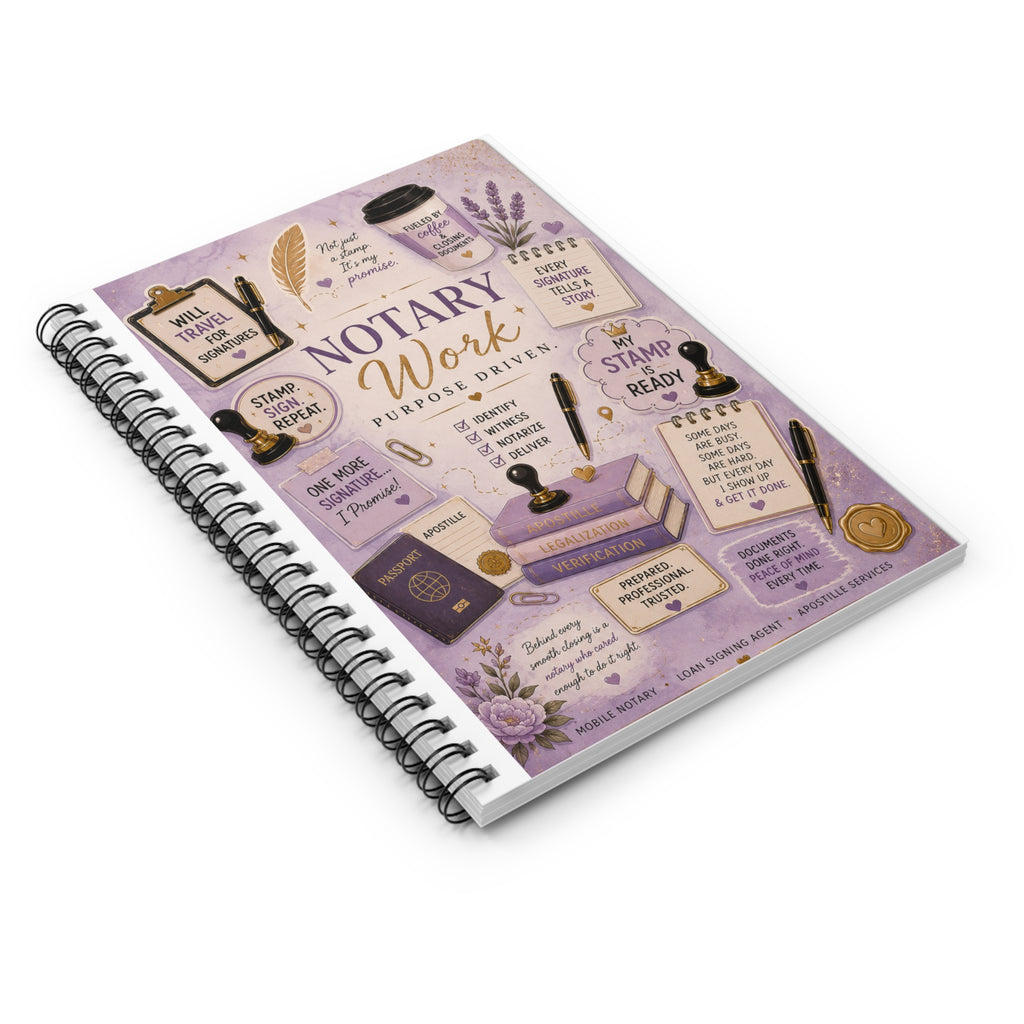 💜 Notary Work. Purpose Driven. Spiral Notebook