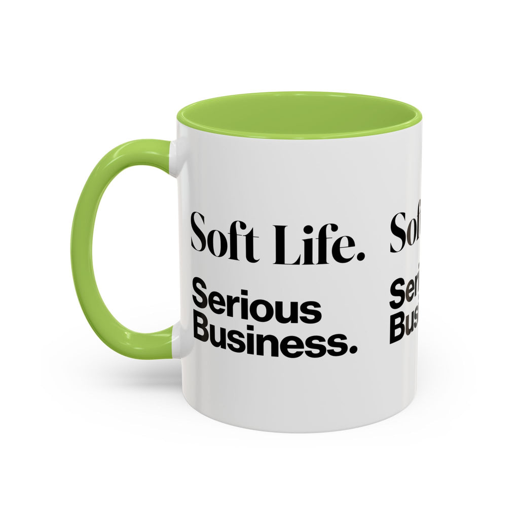 Soft Life. Serious Business. Accent Mug — Entrepreneur & Business Owner Coffee Cup
