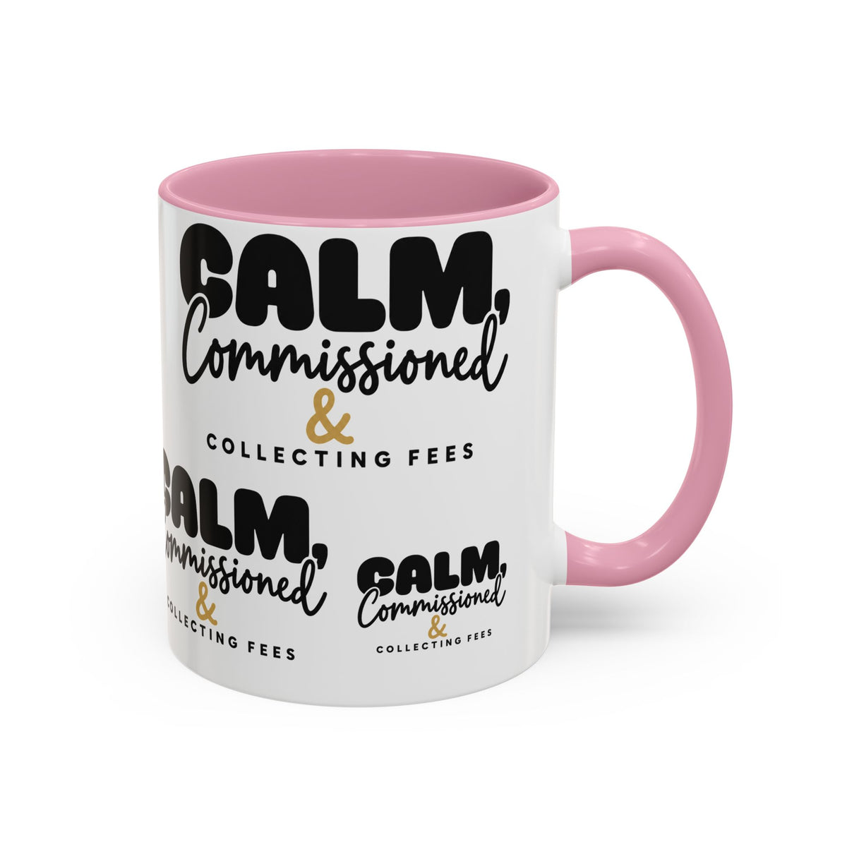 Calm, Commissioned & Collecting Fees Accent Coffee Mug — Notary Public Gift
