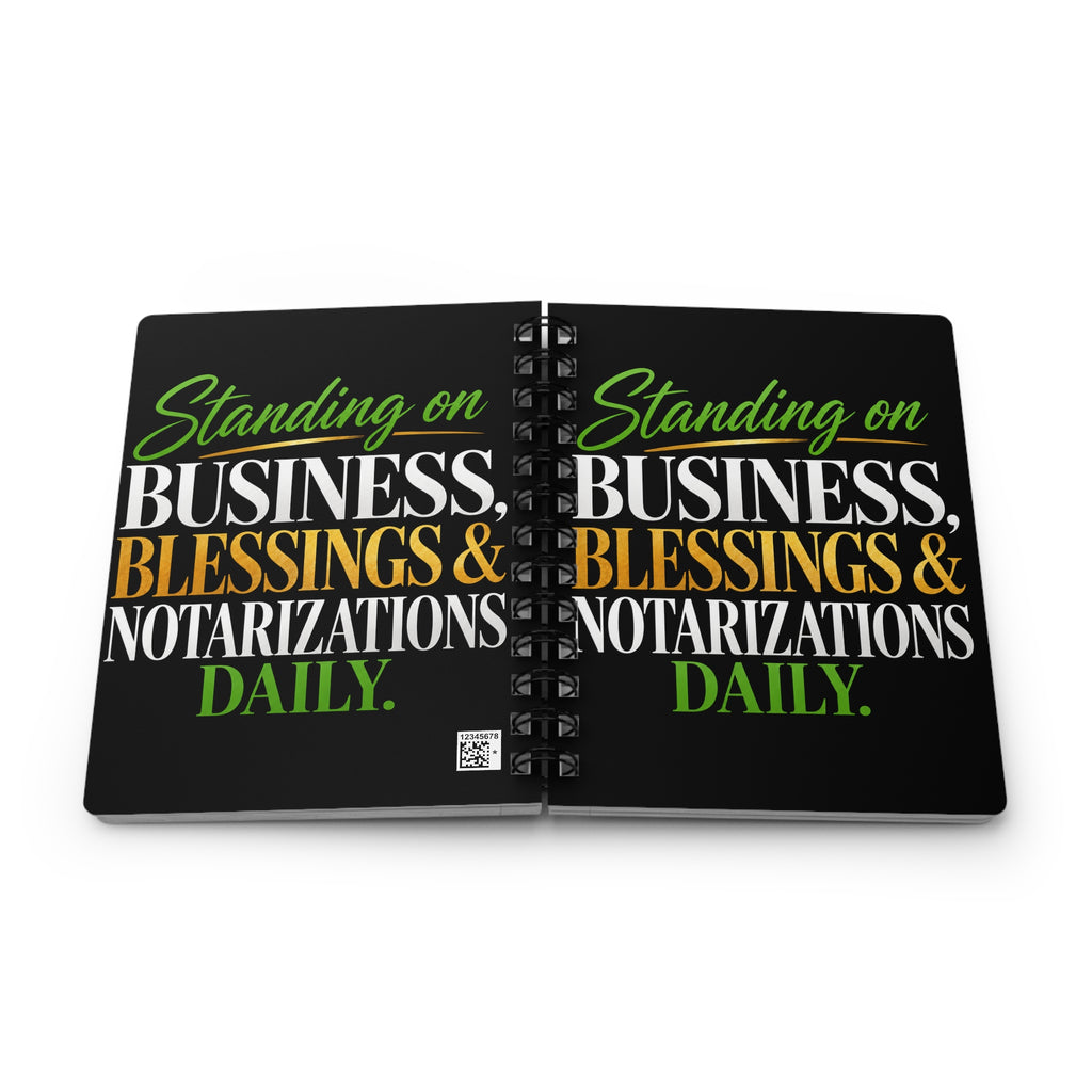 Standing on Business, Blessings & Notarizations Daily Spiral Notebook | Notary Journal | Entrepreneur Planner | Mobile Notary Gift | Business Notebook
