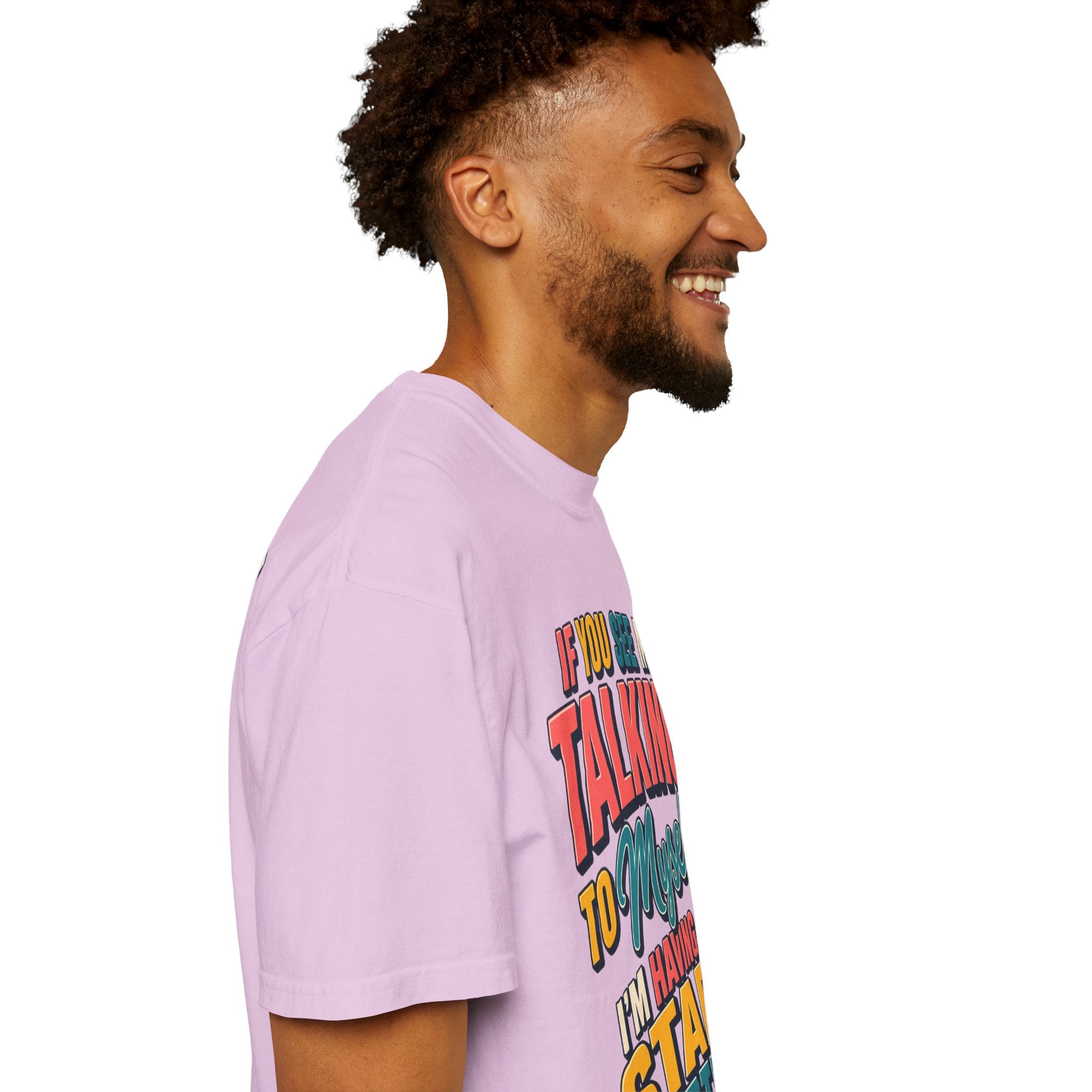 Funny Staff Meeting T-Shirt — “If You See Me Talking to Myself” Colorful Typography Graphic Tee