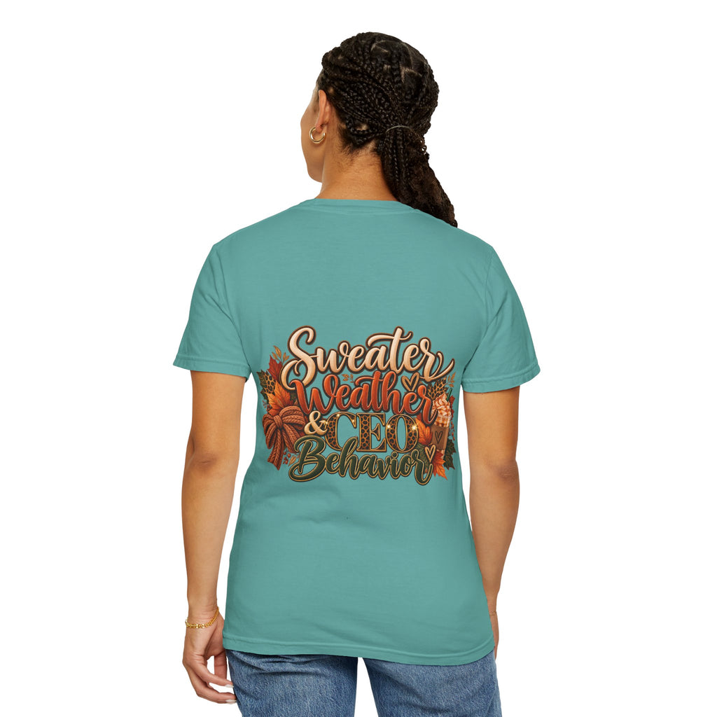 Sweater Weather & CEO Behavior T-Shirt