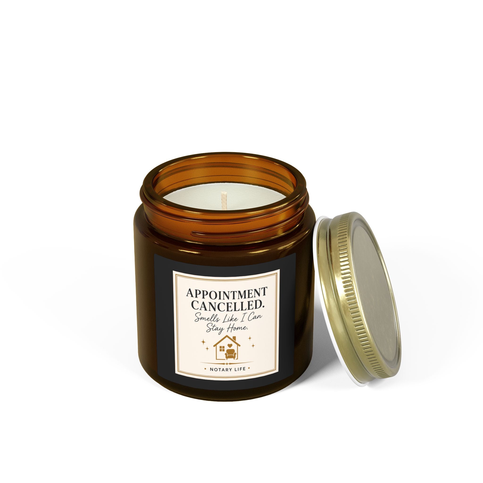 Appointment Cancelled. Smells Like I Can Stay Home. | Notary Life Scented Candle (4oz & 9oz)
