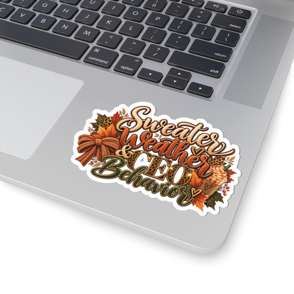 🍂 Sweater Weather & CEO Behavior Kiss-Cut Sticker
