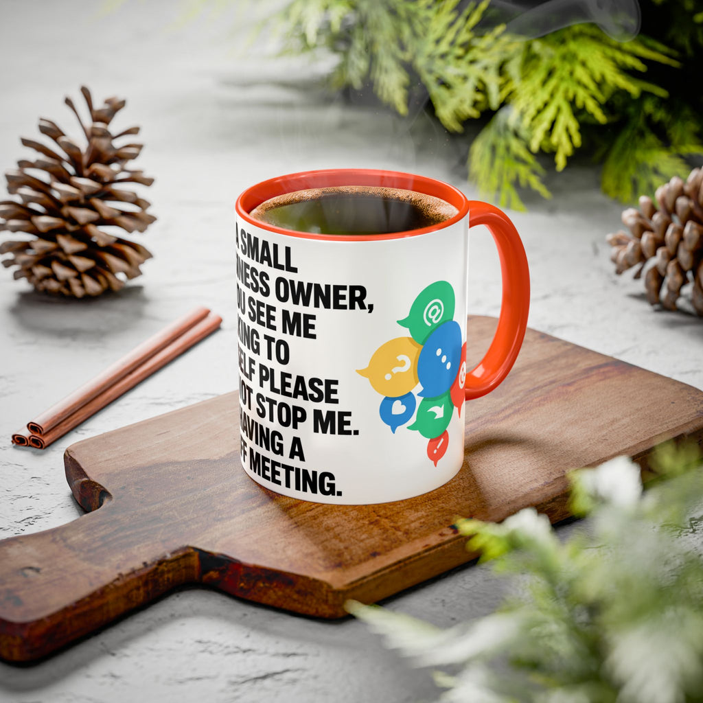 Small Business Owner Staff Meeting Mug — Funny Entrepreneur Coffee Cup