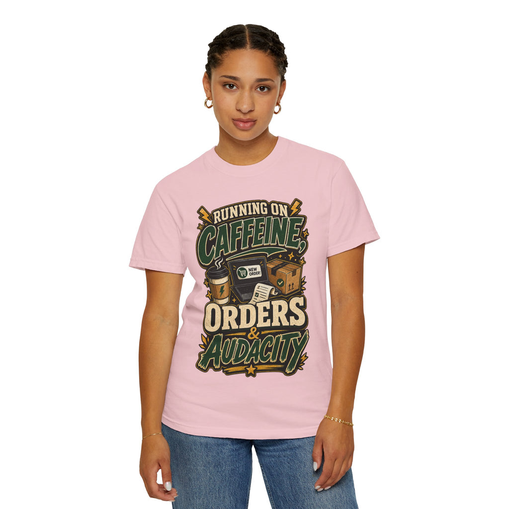 Funny Small Business Owner T-Shirt — “Running on Caffeine, Orders & Audacity” Graphic Tee