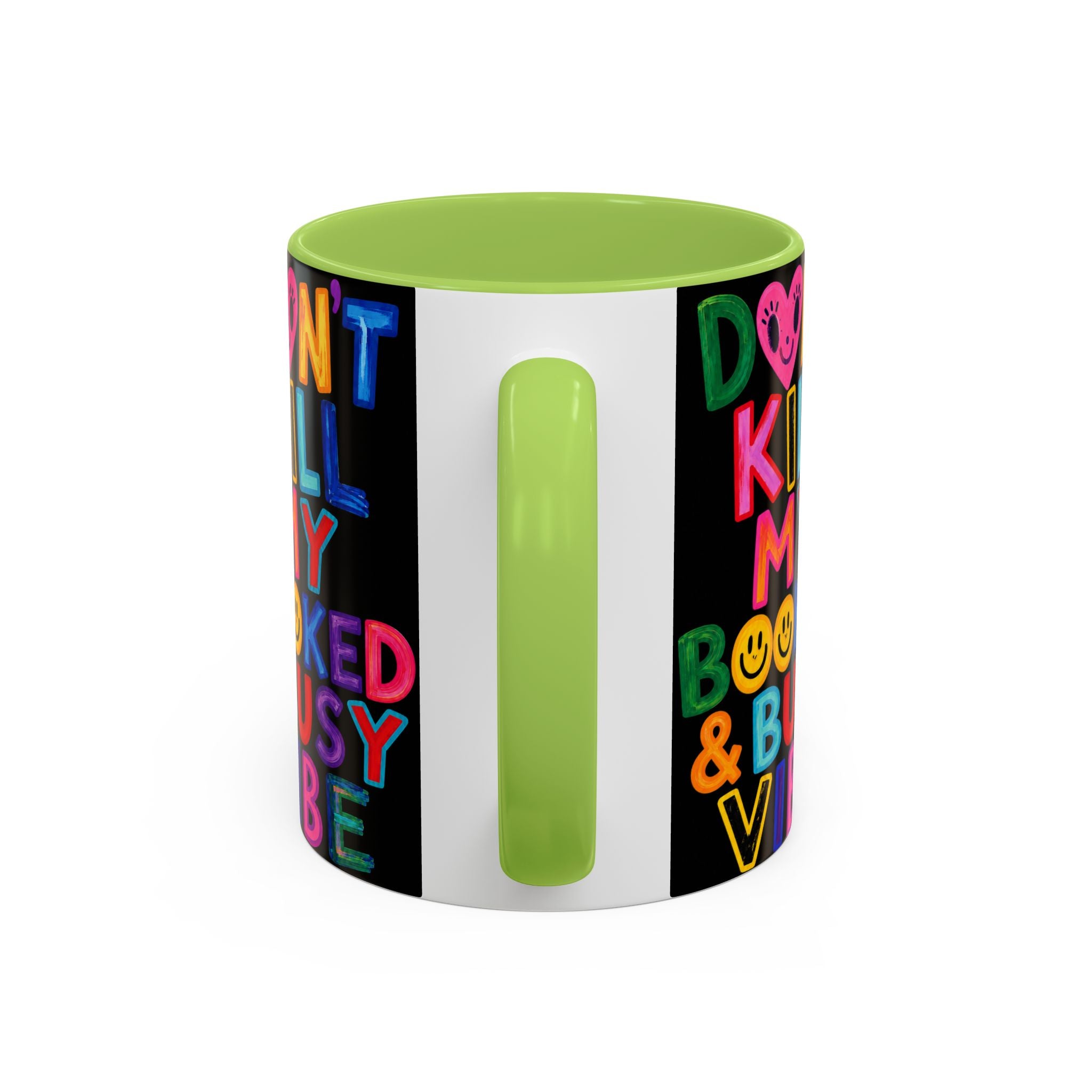 Don’t Kill My Booked & Busy Vibe Accent Coffee Mug