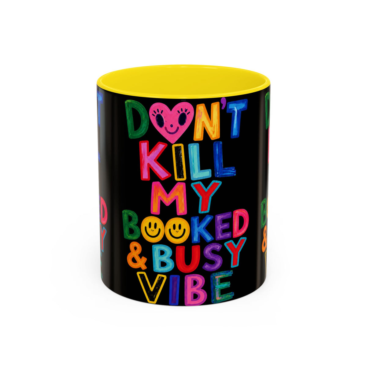 Don’t Kill My Booked & Busy Vibe Accent Coffee Mug